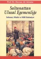 Saltanattan Ulusal Egemenliğe                                                                                                                                                                                                                                  