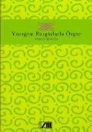 Yüreğim Rüzgarlarla Özgür (Ciltli)                                                                                                                                                                                                                             