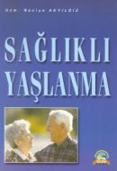 Sağlıklı Yaşlanma                                                                                                                                                                                                                                              