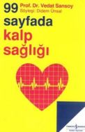 99 Sayfada Kalp Sağlığı                                                                                                                                                                                                                                        