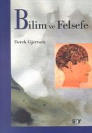 Bilim ve Felsefe                                                                                                                                                                                                                                               