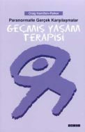Geçmiş Yaşam Terapisi Psişik Vaka Kayıtları Parano                                                                                                                                                                                                             
