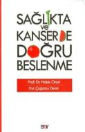 Sağlıkta ve Kanserde Doğru Beslenme                                                                                                                                                                                                                            