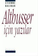 Althusser İçin Yazılar                                                                                                                                                                                                                                         