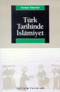 Türk Tarihinde İslamiyet                                                                                                                                                                                                                                       