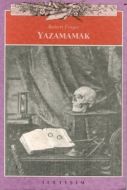 Yazamamak                                                                                                                                                                                                                                                      