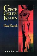 Gece Gelen Kadın                                                                                                                                                                                                                                               