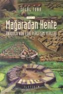 Mağaradan Kente Cilt: 1                                                                                                                                                                                                                                        