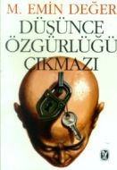 Düşünce Özgürlüğü Çıkmazı                                                                                                                                                                                                                                      