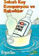 Sakızlı Koy Kumpanyası ve Rakıntılar                                                                                                                                                                                                                           