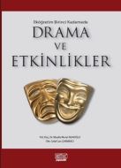 İlk Öğretim Birinci Kademede Drama ve Etkinlikler                                                                                                                                                                                                              