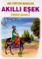 Akıllı Eşek Kırgız Masalı Ana Yurttan Masallar                                                                                                                                                                                                                 