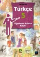 Türkçe 5 Öğretmen Kılavuz Kitabı                                                                                                                                                                                                                               