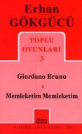Giordano Bruno /  Memleketim Memleketim Toplu Oyun                                                                                                                                                                                                             