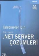 İşletmeler İçin Microsoft .Net Server Çözümleri                                                                                                                                                                                                                