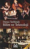 Dünya Tarihinde Bilim ve Teknoloji                                                                                                                                                                                                                             
