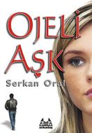 Ojeli Aşk                                                                                                                                                                                                                                                      