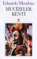 Mucizeler Kenti                                                                                                                                                                                                                                                