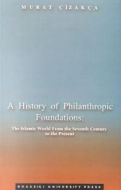 A History of Philanthropic Foundations: The Islami                                                                                                                                                                                                             