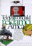 Televizyondaki Reklamcı Amca                                                                                                                                                                                                                                   