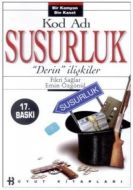 Kod Adı Susurluk "Derin" İlişkiler Bir Kamyon Bin                                                                                                                                                                                                              