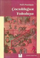 Çocukluğun Yokoluşu                                                                                                                                                                                                                                            