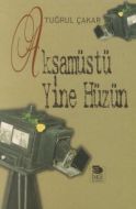Akşamüstü Yine Hüzün                                                                                                                                                                                                                                           