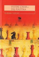 Ulusal Çıkar ve Dış Politika                                                                                                                                                                                                                                   