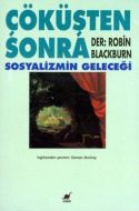 Çöküşten Sonra Sosyalizmin Geleceği                                                                                                                                                                                                                            