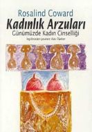 Kadınlık Arzuları Günümüzde Kadın Cinselliği                                                                                                                                                                                                                   