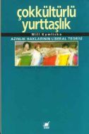 Çokkültürlü Yurttaşlık Azınlık Haklarının Liberal                                                                                                                                                                                                              