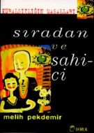 Sıradan ve Sahici Kuralsızlığın Masalları                                                                                                                                                                                                                      