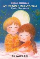 Ay Denizle Buluşunca                                                                                                                                                                                                                                           