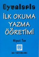 Oyunlarla İlk Okuma Yazma Öğretimi                                                                                                                                                                                                                             