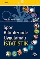 Spor Bilimlerinde Uygulamalı İstatistik                                                                                                                                                                                                                        