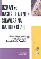 Uzman ve Başöğretmenlik Sınavlarına Hazırlık Kitab                                                                                                                                                                                                             