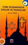 Türk Romanında Dinler ve İnançlar                                                                                                                                                                                                                              