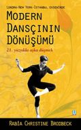 Modern Dansçının Dönüşümü                                                                                                                                                                                                                                      