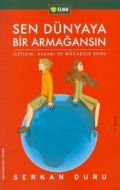 Sen Dünyaya Bir Armağansın                                                                                                                                                                                                                                     