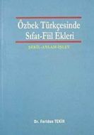 Özbek Türkçesinde Sıfat - Fiil Ekleri                                                                                                                                                                                                                          