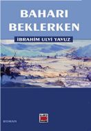 Baharı Beklerken                                                                                                                                                                                                                                               