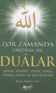 Zor Zamanlarda Okunacak Dualar                                                                                                                                                                                                                                 