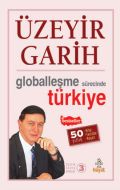 Globalleşme Sürecinde Türkiye                                                                                                                                                                                                                                  