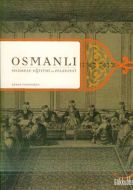 Osmanlı Medrese Eğitimi ve Felsefesi                                                                                                                                                                                                                           