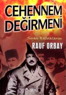 Cehennem Değirmeni  Siyasi Hatıralarım                                                                                                                                                                                                                         