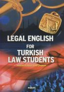 Legal English for Turkish Law Students                                                                                                                                                                                                                         