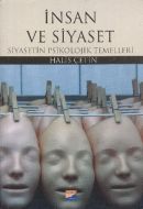 İnsan ve Siyaset  Siyasetin Psikolojik Temelleri                                                                                                                                                                                                               