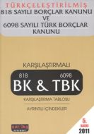 Türkçeleştirilmiş 818 Sayılı Borçlar Kanunu ve 609                                                                                                                                                                                                             