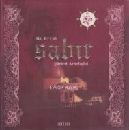 Hz. Eyyüb Sabır Şiirleri Antolojisi                                                                                                                                                                                                                            