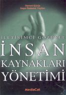 İletişimci Gözüyle İnsan Kaynakları Yönetimi                                                                                                                                                                                                                   